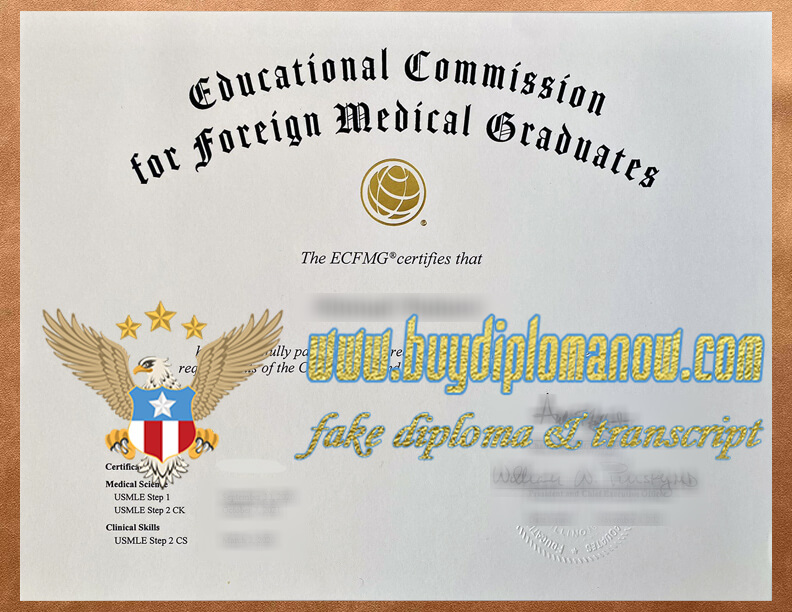 ECFMG certificate Buy ECFMG certificate, fake Educational Commission for Foreign Medical Graduates certification
