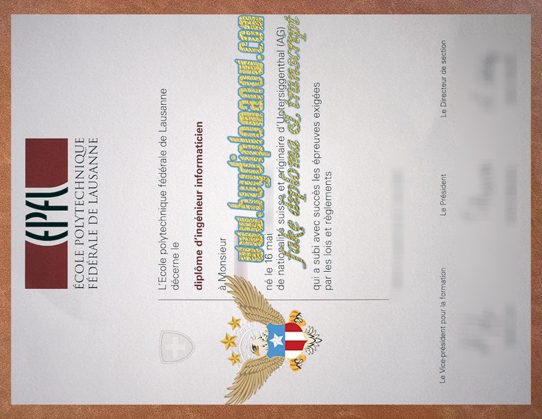 How to obtain an EPFL fake diploma, fake École polytechnique fédérale de Lausanne degree