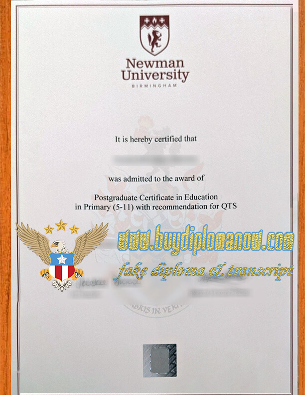 Newman University Fake Diploma sample The Secret of Buy Newman University, Birmingham Fake Diploma sample
