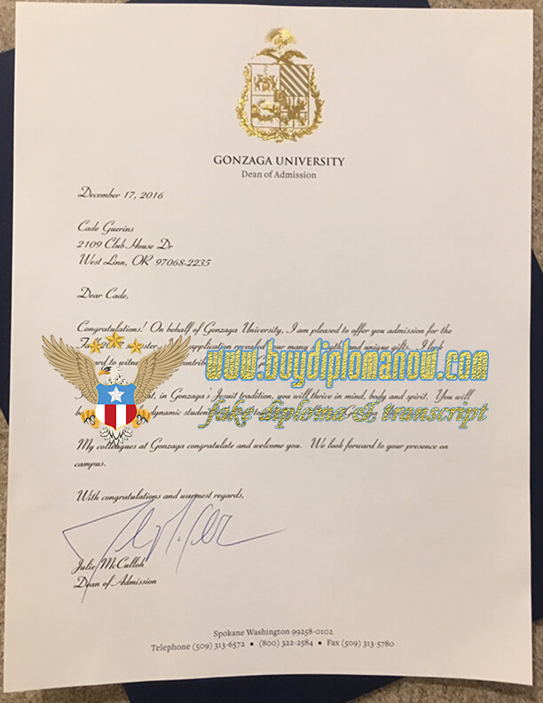 Order Latest Version of Gonzaga University Diploma, GU Degree Earn a Gonzaga University Diploma Online