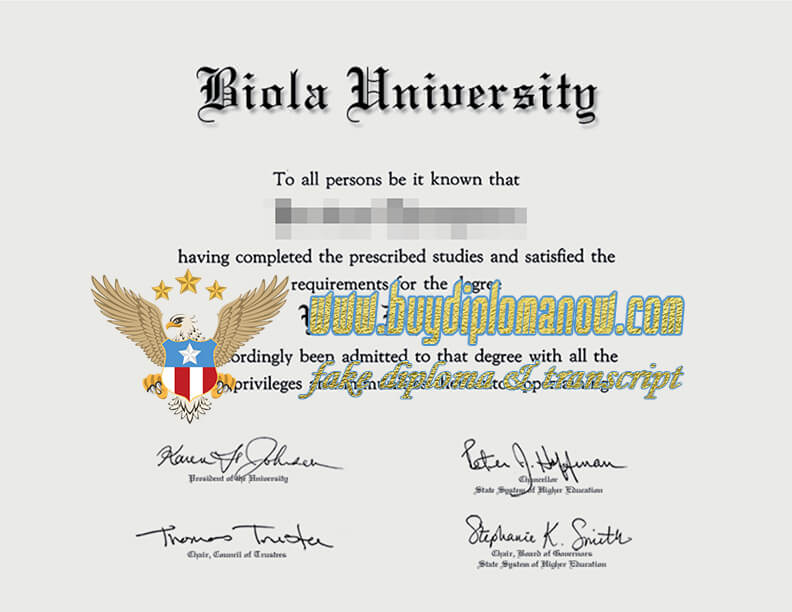 Buy Realistic Biola University Diplomas
